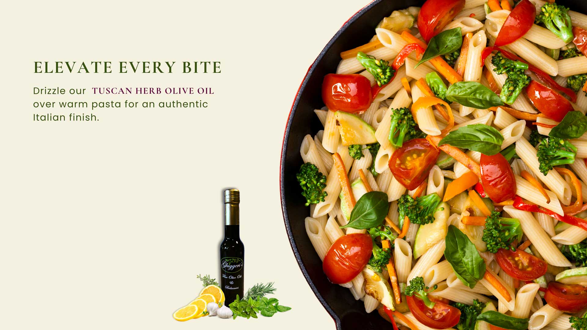Fresh vegetable pasta drizzled with Tuscan Herb Olive Oil 